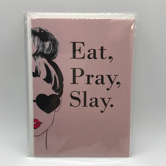 Mantra Eat, Pray, Slay