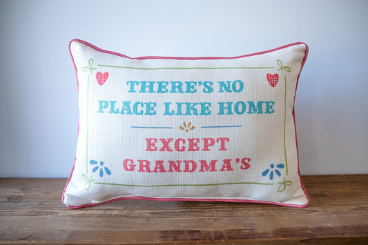 Except Grandma's House Pillow
